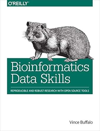 Amazon Com Bioinformatics Data Skills Reproducible And