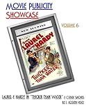 Movie Publicity Showcase Volume 6: Laurel and Hardy in 