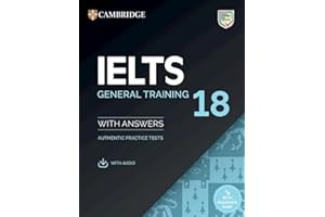 IELTS 18 General Training Student's Book with Answers with Audio with Resource Bank (Official Cambridge Exam Preparation)