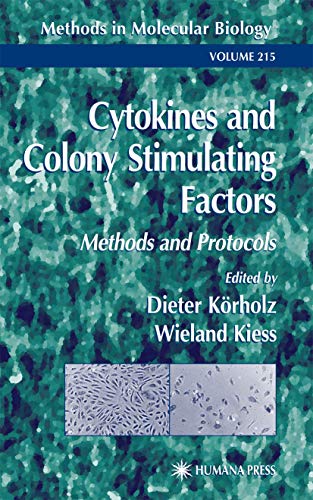 Cytokines and Colony Stimulating Factors: Methods and Protocols (Methods in Mol…