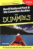 Banff National Park& the Canadian Rockies For Dummies by Darlene West