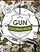 Gun Coloring Book Volume 2: Adult Coloring Book for Grown-Ups by Billy the Kid