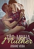 Tão minha Mulher (EroRomantic Contos Livro 1) (Portuguese Edition)