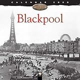 Blackpool Heritage Wall Calendar 2020 (Art Calendar) by