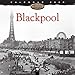 Blackpool Heritage Wall Calendar 2020 (Art Calendar) by