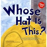 Whose Hat Is This?: A Look at Hats Workers Wear - Hard, Tall, and Shiny (Whose Is It?: Community Workers)