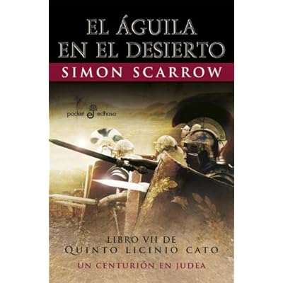 7. El águila en el desierto (Bolsillo) (Narrativas Historicas) 7. El águila en el desierto (Bolsillo) (Narrativas Historicas)