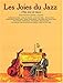 The Joy of Jazz (French Édition) by 