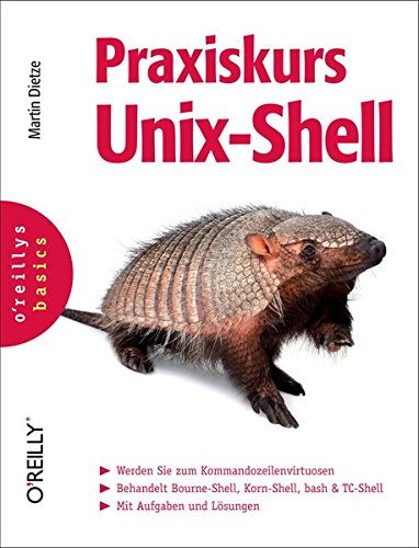 Praxiskurs Unix Shell Martin Dietze Amazon De Bucher