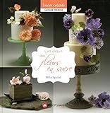 L'art exquis des fleurs en sucre by