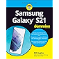 Samsung Galaxy S21 For Dummies (For Dummies (Computer/Tech))
