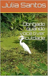 Livro Obrigado quando você tiver dificuldade