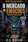 Livro O Mercado de Emoções (Crônicas do Futuro Livro 9)