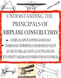 The Principals of Constructing an Airplane From Start to Finish (Home Flight Construction Book 7)