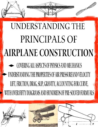 The Principals of Constructing an Airplane From Start to Finish (Home Flight Construction Book 7)