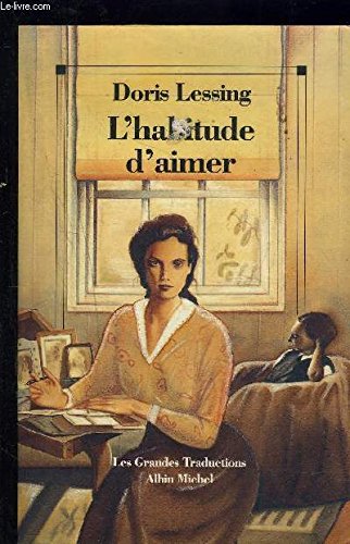 L' habitude d'aimer by Lessing Doris (Paperback)