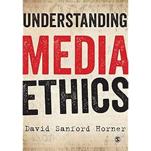 Understanding Media Ethics