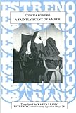 A Saintly Scent of Amber (Estreno: Contemporary Spanish Plays) by 