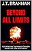 BEYOND ALL LIMITS: Can America's Top Assassin Save the World from Total Annihilation?