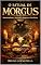 Livro Morgus – O Livro do Ritual do Fiel Servo de Cipriano: Volume I – Abertura dos Caminhos, Proteção e Fortalecimento Espiritual (Coleção: O Legado de Cipriano 1)