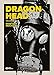 Dragon Head T05 (Dragon Head (5)) (French Edition) by 