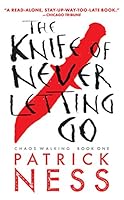 Cover of The Knife of Never Letting Go