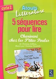 5 séquences pour lire Charivari chez les p'tites poules, de Christian Jolibois, illustré par Christian Heinrich