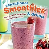 Sensational Smoothies & Drinks by 