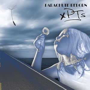 Xpts Parachute Reborn By Xpts Amazon Com Music