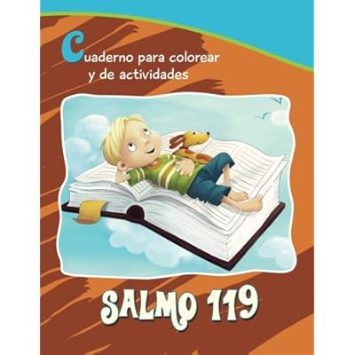 Salmo 119 - Cuaderno para colorear y de actividades: 14 versículos clave para niños: Volume 10 (Capítulos de la Biblia para niños) Salmo 119 - Cuaderno para colorear y de actividades: 14 versículos clave para niños: Volume 10 (Capítulos de la Biblia para niños)