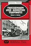 Image de Twickenham and Kingston Tramways (Tramways Classics)