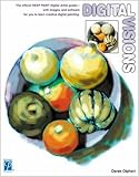 Digital Visions: The Official Deep Paint Digital Artist Guide (Miscellaneous) by Derek Olphert