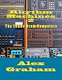 Rhythm Machines 2: The 1980s Drum Computers by 