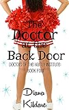 The Doctor at the Backdoor: Doctors of the Hartly Institute: Book Four (Doctors of Hartly Institute 4)