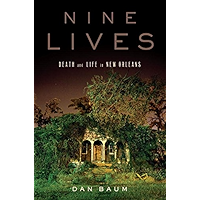Nine Lives: Death and Life in New Orleans book cover Nine Lives: Death and Life in New Orleans book cover