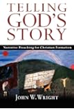 Telling God's Story: Narrative Preaching for Christian Formation