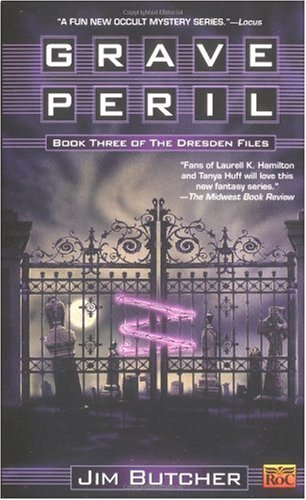 Grave Peril (The Dresden Files, Book 3) - Jim Butcher