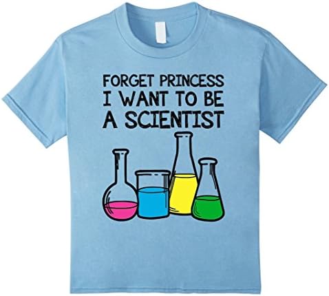 Kids Forget princess I want to be a scientist T-shirt2017 12 Baby Blue