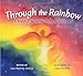 Through the Rainbow: A Waldorf Birthday Story for Children