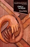 Converge Bible Studies: Cries of the Poor by Grace Biskie