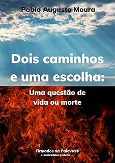 Livro Os dois caminhos: Uma questão de vida ou morte