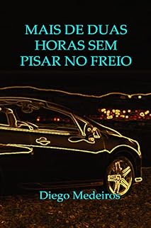 Livro Mais de Duas Horas Sem Pisar no Freio