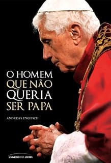 Livro O homem que não queria ser Papa