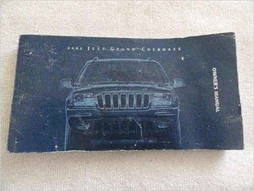 2002 Jeep Grand Cherokee Owners Manual Jeep Amazon Com Books
