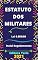 Livro Estatuto dos Militares – Lei 6.880/1980: Atualizado - 2021