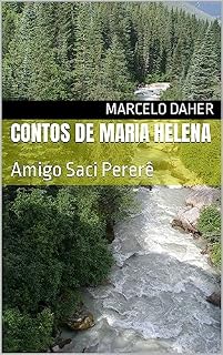 Livro Contos de Maria Helena: Amigo Saci Pererê