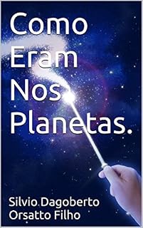 Livro Como Eram Nos Planetas.