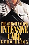 Intensive Care: The Story of a Nurse