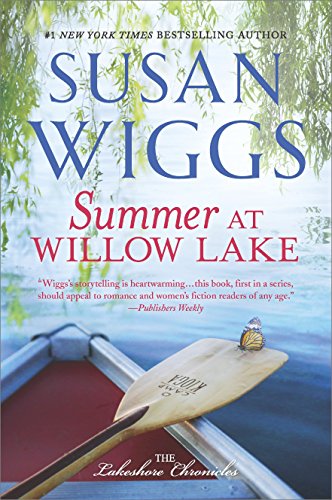 Summer at Willow Lake (The Lakeshore Chronicles) by [Wiggs, Susan]