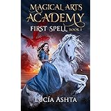 Magical Arts Academy: First Spell